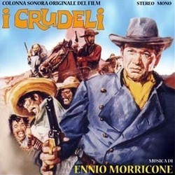 I Crudeli Soundtrack (Ennio Morricone) - CD cover