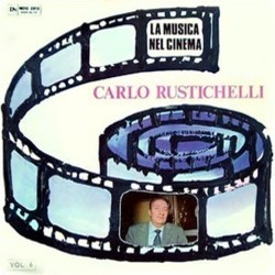 La Musica nel Cinema Vol. 6: Carlo Rustichelli Soundtrack (Carlo Rustichelli) - CD cover