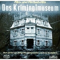 Das Kriminalmuseum Soundtrack (Martin Bttcher, S. Franz, Erwin Halletz, Wolf Hartmayer, Herbert Jarczyk, Peter Thomas) - CD cover