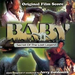 Baby: Secret of the Lost Legend Soundtrack (Jerry Goldsmith) - CD cover