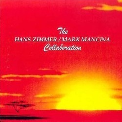 The Hans Zimmer / Mark Mancina Collaboration Soundtrack (Mark Mancina, Hans Zimmer) - CD cover