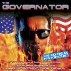 The Governator Soundtrack (Georges Delerue, Randy Edelman, Harold Faltermeyer, Brad Fiedel, Jerry Goldsmith, James Horner, James Newton Howard, Basil Poledouris, Alan Silvestri) - CD cover