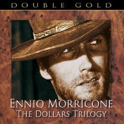 Ennio Morricone: The Dollars Trilogy Soundtrack (Ennio Morricone) - CD cover