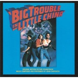 Big Trouble in Little China Soundtrack (John Carpenter, Alan Howarth) - CD cover