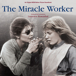 The Miracle Worker Soundtrack (Laurence Rosenthal) - CD cover