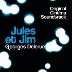 Jules et Jim Soundtrack (Georges Delerue) - CD cover