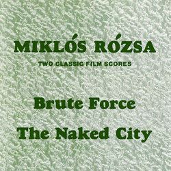 Brute Force / The Naked City Soundtrack (Mikls Rzsa) - CD cover