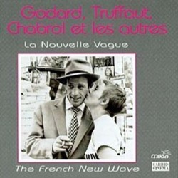 Godard, Truffaut, Chabrol et les autres Soundtrack (Georges Delerue, Andr Hodeir, Pierre Jansen, Maurice Jarre, Michel Legrand, Paul Misraki, Martial Solal) - CD cover