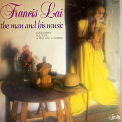 Francis Lai: The Man and His Music Soundtrack (Francis Lai) - CD cover