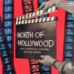 North of Hollywood Soundtrack (Alex North) - CD cover