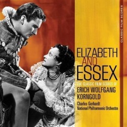 Elizabeth and Essex: The Classic Film Scores of Erich Wolfgang Korngold Soundtrack (Erich Wolfgang Korngold) - CD cover