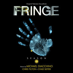 Fringe: Season 1 Soundtrack (Michael Giacchino, Chad Seiter, Chris Tilton) - CD cover