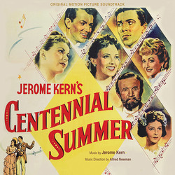 Centennial Summer Soundtrack (Oscar Hammerstein II, E.Y. Harburg, Jerome Kern, Alfred Newman, Leo Robin) - CD cover