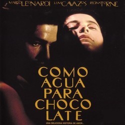 Como Agua Para Chocolate Soundtrack (Leo Brouwer) - CD cover