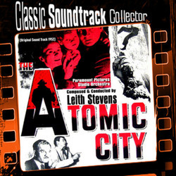 The Atomic City Soundtrack (Leith Stevens) - CD cover