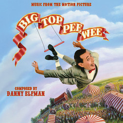 Big Top Pee-wee Soundtrack (Danny Elfman) - CD cover