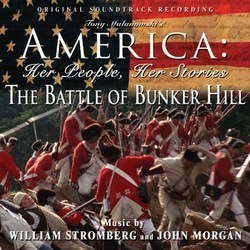 The Battle of Bunker Hill Soundtrack (John Morgan, William Stromberg) - CD cover