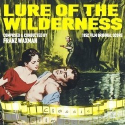 Lure of the Wilderness Soundtrack (Franz Waxman) - CD cover