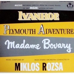 Ivanhoe / Plymouth Adventure / Madame Bovary Soundtrack (Mikls Rzsa) - CD cover