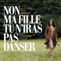 Non ma fille, tu n'iras pas danser  Soundtrack (Alex Beaupain) - CD cover