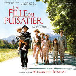 La Fille du Puisatier Soundtrack (Alexandre Desplat) - CD cover