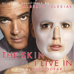 The Skin I Live In Soundtrack (Alberto Iglesias) - CD cover