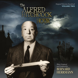 The Alfred Hitchcock Hour: Volume 2 Soundtrack (Bernard Herrmann) - CD cover