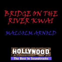 The Bridge on the River Kwai Soundtrack (Malcolm Arnold) - CD cover