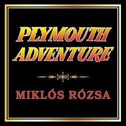 Plymouth Adventure Soundtrack (Mikls Rzsa) - CD cover