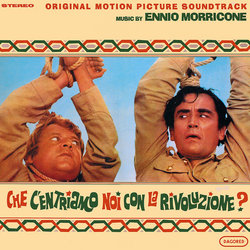 Che c'entriamo noi con la rivoluzione? Soundtrack (Ennio Morricone) - CD cover