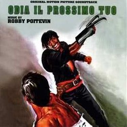 Odia il Prossimo Tuo Soundtrack (Various Artists, Robby Poitevin) - CD cover