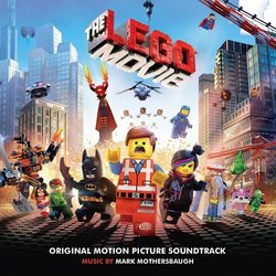 The Lego Movie Soundtrack (Mark Mothersbaugh) - CD cover