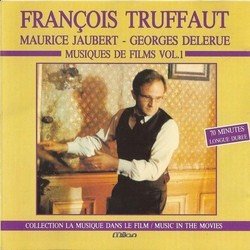 Franois Truffaut: Maurice Jaubert - Georges Delerue Soundtrack (Georges Delerue, Maurice Jaubert) - CD cover