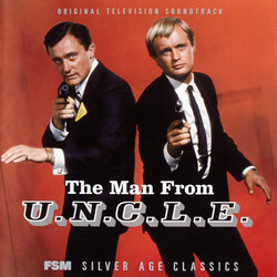 The Man From U.N.C.L.E. Soundtrack (Robert Drasnin, Gerald Fried, Jerry Goldsmith, Walter Scharf, Lalo Schifrin, Richard Shores) - CD cover