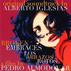 Broken Embraces Soundtrack (Alberto Iglesias) - CD cover