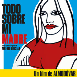 Todo sobre mi madre Soundtrack (Alberto Iglesias) - CD cover