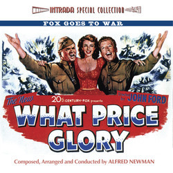 What Price Glory / Fixed Bayonets! / The Desert Rats Soundtrack (Leigh Harline, Alfred Newman, Roy Webb) - CD cover