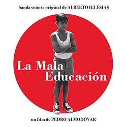 La Mala educacin Soundtrack (Alberto Iglesias) - CD cover