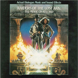 Raiders of the Lost Ark: The Movie on Record Soundtrack (Various Artists, John Williams) - CD cover