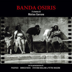 Il Cinema Di Matteo Garrone Soundtrack (Banda Osiris) - CD cover