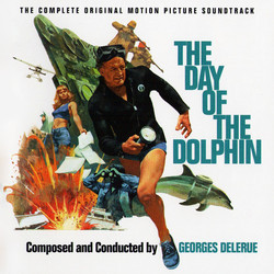 The Day of the Dolphin Soundtrack (Georges Delerue) - CD cover