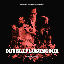 Doubleplusungood Soundtrack ( Ashtoreth, Moaning Cities, Jean-Marc Lederman, The Manarays, Renaud Mayeur, The Nick Leonardo Orchestra, Jack O'Roonie) - CD cover