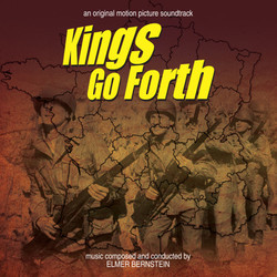 The Pride and the Passion / Kings go Forth Soundtrack (George Antheil, Elmer Bernstein) - CD cover